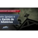 Undercover Macumbeiro: Sete Igrejas e a Escola de Mistérios.