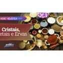 Bhasma: Cristais, Metais e Ervas.