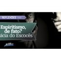 Espiritismo, de fato?