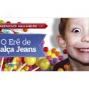 Undercover Macumbeiro: O Erê de calça jeans.