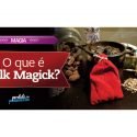 O que é Folk Magick?
