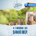 A Energia do Dinheiro!
