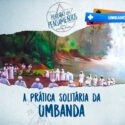 Prática Solitária na Umbanda