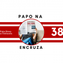 Papo na Encruza 38 – Fake News na Umbanda