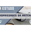 Em Estudo – 07 – Livro dos Espíritos – Propriedades da Matéria
