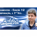 Pensamentos 12 – Incorporação: A Primeira Vez.