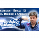 Pensamentos 13 – Anjos, Demônios e Cramulhão.