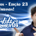 Pensamentos 23 – Magia de Umbanda