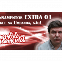 Pensamentos Extra 01 – Sangue na Umbanda, Não!