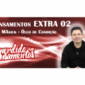 Pensamentos Extra 02 – Óleo de Condição / Van Van Oil