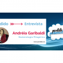 Perdido Entrevista: Andréia Garibaldi – Numerologia Pitagórica
