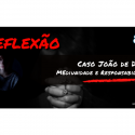 Caso João de Deus: Desvirtuamento Mediúnico