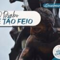 O Diabo Não é Tão Feio Quanto Parece