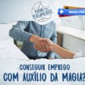 Conseguir Emprego com Auxílio de Magia?