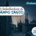 Os Trabalhadores do Campo Santo
