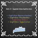EEE em Estudo – Parte VI / Espíritos Benévolos, Sábios, Prudentes e Superiores