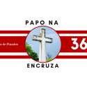 Papo na Encruza 36 – Dia de Finados