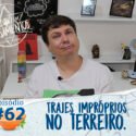 Pensamentos 62  – Trajes Impróprios visitando o terreiro.