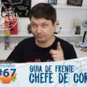 Pensamentos 67 – Guia de Frente, Chefe de Coroa, etc…