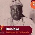 Papo na Encruza 105 – Vertentes: Omoloko