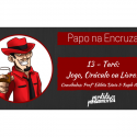Papo na Encruza 13 – O Tarô: Livro, Oráculo ou Jogo?