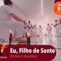 Papo na Encruza 116 – Eu, Filho de Santo | Erros e Acertos