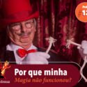 Papo na Encruza 126 – Por que minha magia não funcionou?