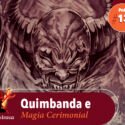Papo na Encruza 139 – Quimbanda e Magia Cerimonial