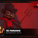 Papo na Encruza 164 – Tá Perdido na Encruza | Ep. 01