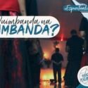 Quimbanda no Terreiro de Umbanda?