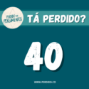 Tá Perdido? – Episódio 40