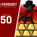 Tá Perdido? – Episódio 50