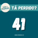 Tá Perdido? – Episódio 41