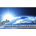Deuses, Orixás, Santos e outras Divindades.