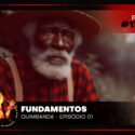 Papo na Encruza 173 – Fundamentos de Quimbanda 01