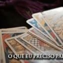 O que eu preciso para ler tarô? 