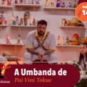 Papo na Encruza 148 – Vertentes: A Umbanda do Vinicius Tokue