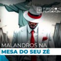 Malandros na Mesa do Seu Zé